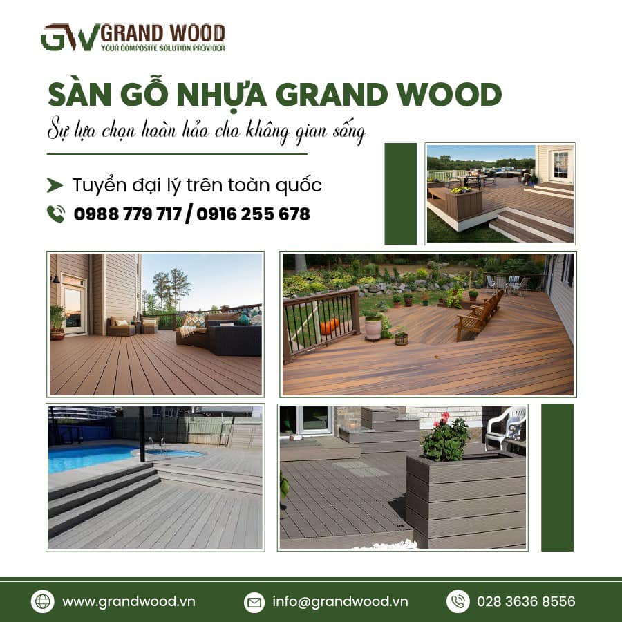 SÀN GỖ NHỰA GRAND WOOD - GIẢI PHÁP TỐI ƯU CHO KHÔNG GIAN NGOÀI TRỜI Công nghệ Mỹ - Sang Trọng - An toàn - Bền Bỉ