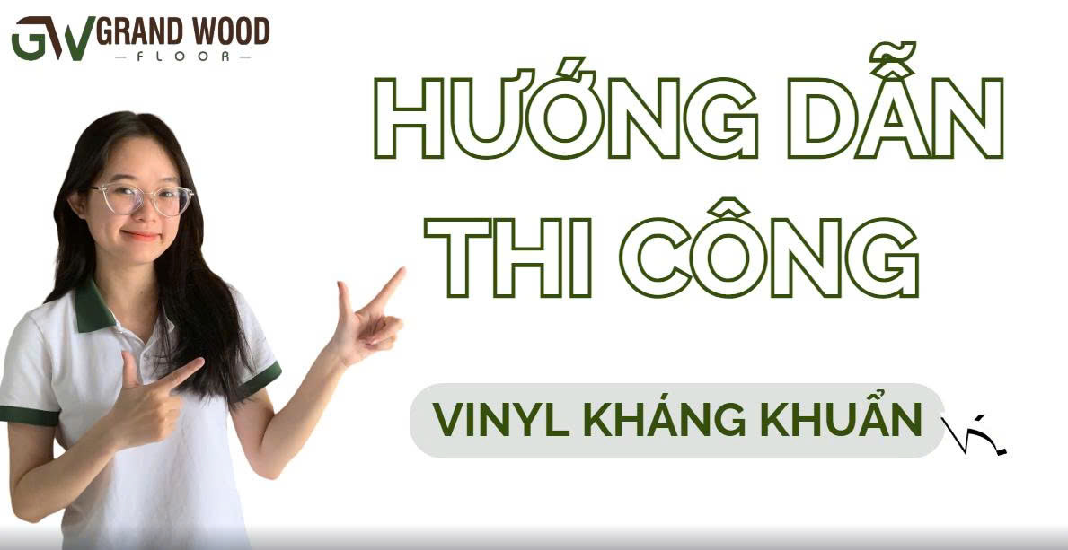 HƯỚNG DẪN THI CÔNG VINYL KHÁNG KHUẨN